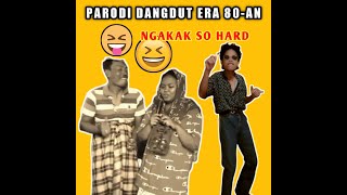 Viral‼️‼️ Parodi Dangdut Tahun 80 an | Parodi joget Yang Lucu-lucu| Artis joget Dangdut Lawas 80-an
