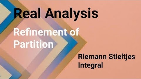 Refinement of a Partition in Real Analysis | Riemann Stieltjes Integral | #spectrumofmathematics