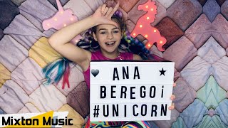 Ana Beregoi - Unicorn (Video Oficial) by Mixton Music