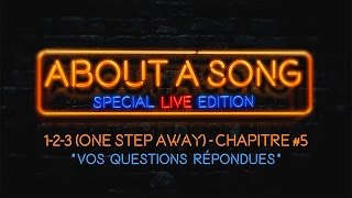 Your Favorite Enemies - 1-2-3 (One Step Away) - About a Song (Chapitre 5)