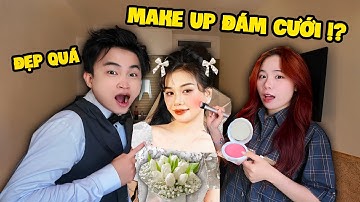 MÌNH MAKE UP ĐÁM CƯỚI CHO ANH SIRO !!