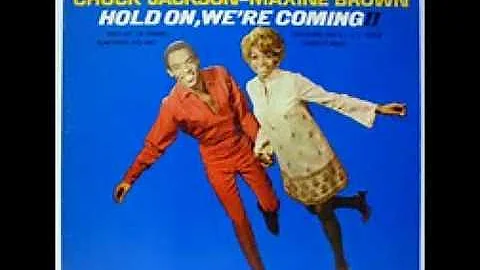 CHUCK JACKSON & MAXINE BROWN-hold on i'm coming