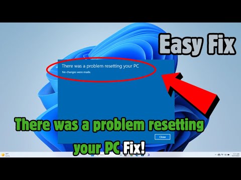 Fix There was a problem resetting your pc |  No changes were made in Windows 11