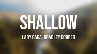 Shallow - Lady Gaga, Bradley Cooper Lyric Version 🎂