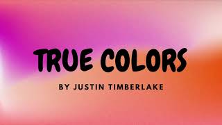 Justin Timberlake, Anna Kendrick - True Colors(no lyrics)