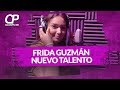 Frida Guzmán, Nuevo Talento