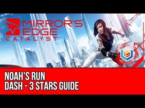 Video: Mirror's Edge Catalyst - Noah's Run, Te Dicht Bij De Zon, The Scenic Route, Don't Fall Down, Calab's Run Dashes