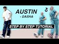 Dasha - Austin *EASY DANCE TUTORIAL* (Beginner Friendly)