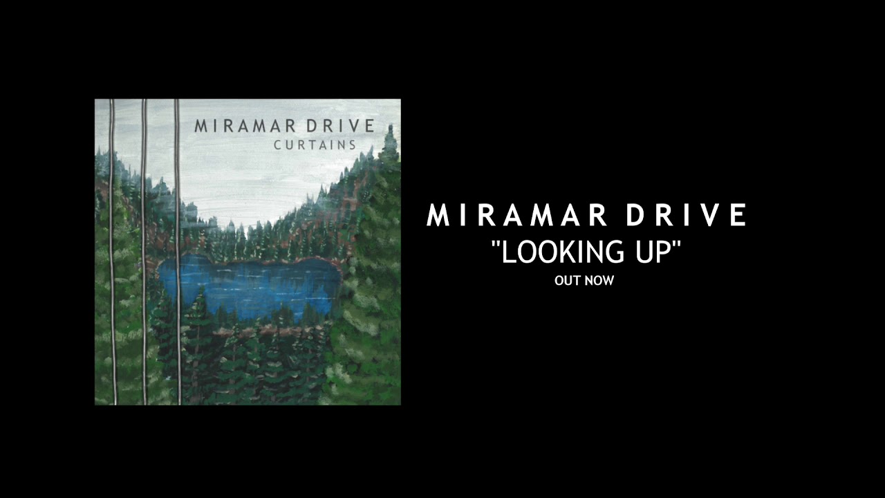 Watch Miramar Drive - Looking Up (Audio) on YouTube Watch Miramar Drive - Looking Up (Audio) on YouTube