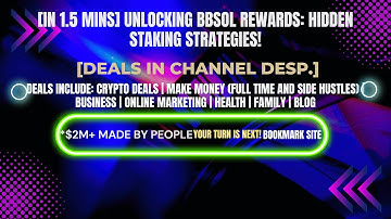 [In 1.5 mins] Unlocking BBSOL Rewards: Hidden Staking Strategies! [Crypto Deals In Desp.]