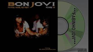 Bon Jovi - " Sessions From The Vault " Vol.6 (Full Album)