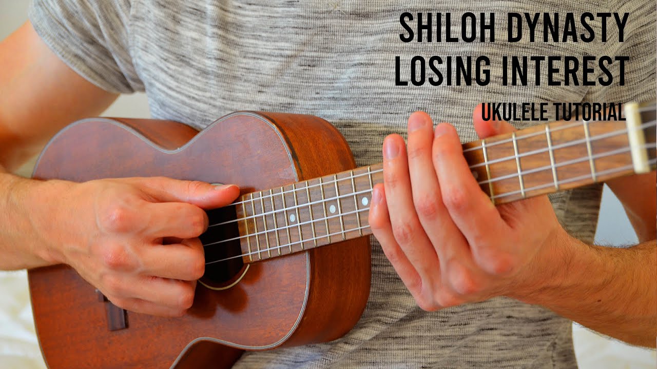 LOSING INTEREST Ukulele Tabs by Shiloh Dynasty on UkuTabs