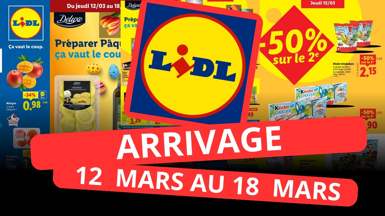 Lidl   12 MARS au 18 MARS ARRIVAGE