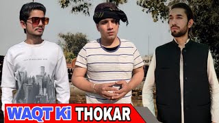 Waqt ki Thokar...Friends | Life Lesson | Afridi Production