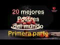 Los mejores postres del mundo Primera parte