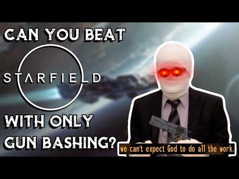 Can You Beat Starfield With Only Gun Bashing?