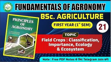 #Fundamentals_of_Agronomy|#FIELD_ CROPS:CLASSIFICATION, IMPORTANCE, #ECOLOGY & #ECO-SYSTEM|Lecture21