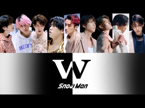 W (歌割り・和訳) 【SnowMan】
