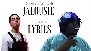 Shreez x White-B - Jalousie
