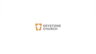 Keystone Church | 10:45a Weekend Service Live Stream