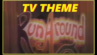 TV THEME - RUN AROUND