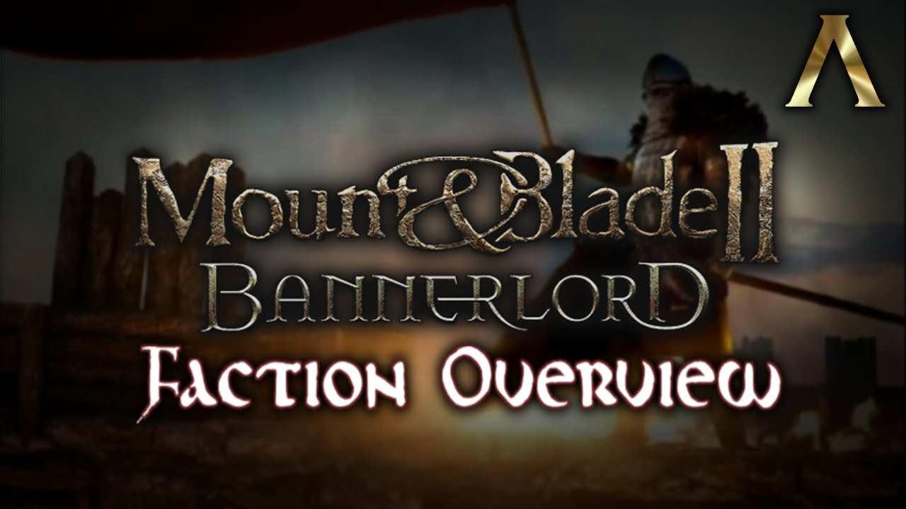 Bannerlord Factions Overview Warband Map Comparison Youtube