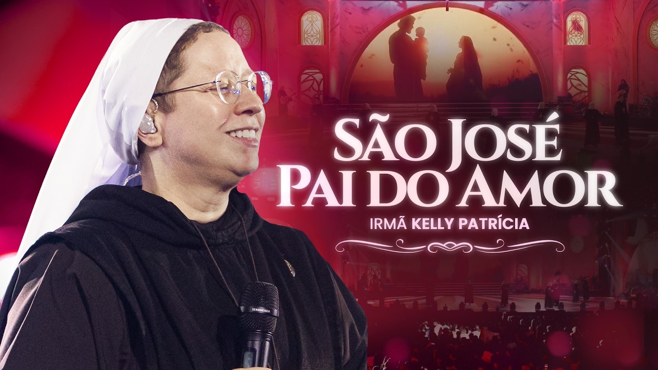 São José Pai do Amor | Ir Kelly Patrícia na Festa de São Miguel - Instituto Hesed