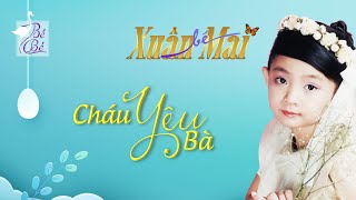 Cháu Yêu Bà | Xuân Mai | Official Làng Văn (Con Cò Bé Bé)