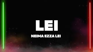 Neima Ezza - LEI (Testo/Lyrics) ft. Rondodasosa