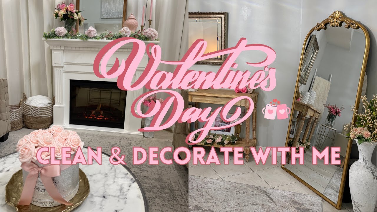 VALENTINE'S DAY CLEAN & DECORATE WITH ME 2026 | VALENTINE'S DAY HOME TOUR 2026 | DECOR IDEAS 🩷🎀🌸