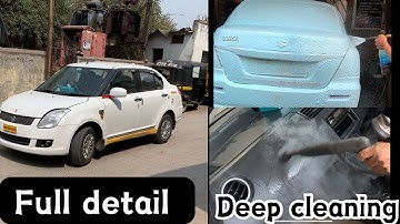 Deep cleaning a dirty Swift Dzire | complete Car Detailing interior & Exterior