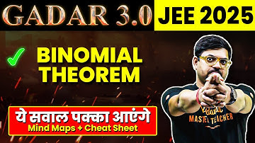 BINOMIAL THEOREM -  Theory, Ques, PYQs | JEE 2026 (Jan Attempt) | Gadar 2026