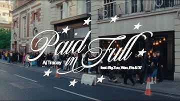 AJ Tracey - Paid In Full (feat. Big Zuu, Wax, Ets & D7)