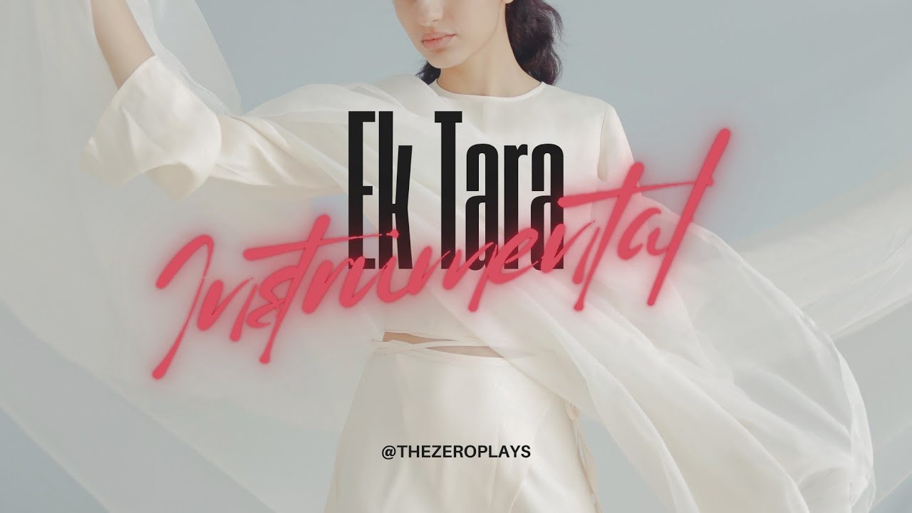Ek Tara | Instrumental | OST | The Zero Plays