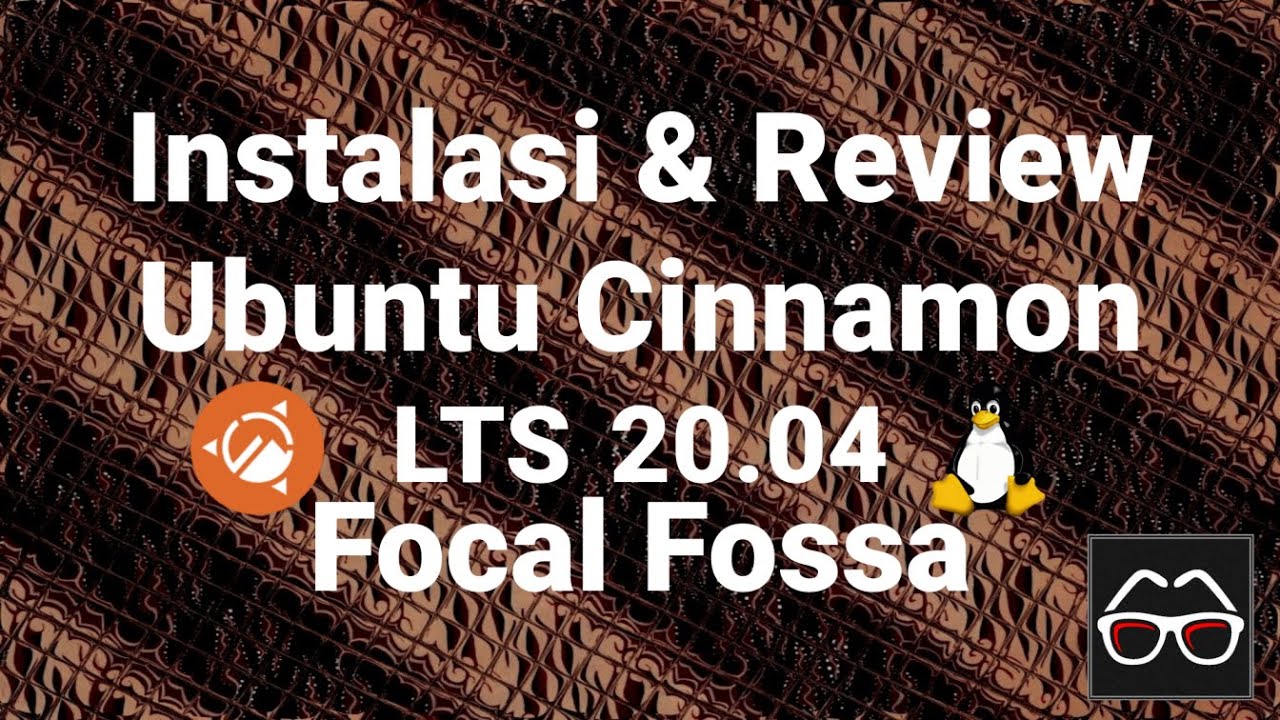 Ubuntu Cinnamon 20.04 Focal Fossa | Belajar Linux | Instalasi Linux | Review Linux | Linux Indonesia