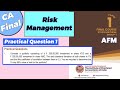 Practical Question 1 | Risk Management|CA Final ICAI Module Illustration|Practical Question #cafinal