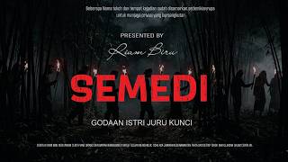SEMEDI - GODAAN ISTRI JURU KUNCI | EP954 - Riam Biru