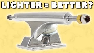 Why You Should Skate LIGHTER TRUCKS (AF1 Hollows)