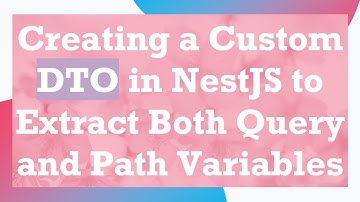 Creating a Custom DTO in NestJS to Extract Both Query and Path Variables
