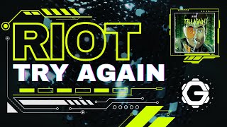 RIOT - TRY AGAIN [ TRAPSTEP ]
