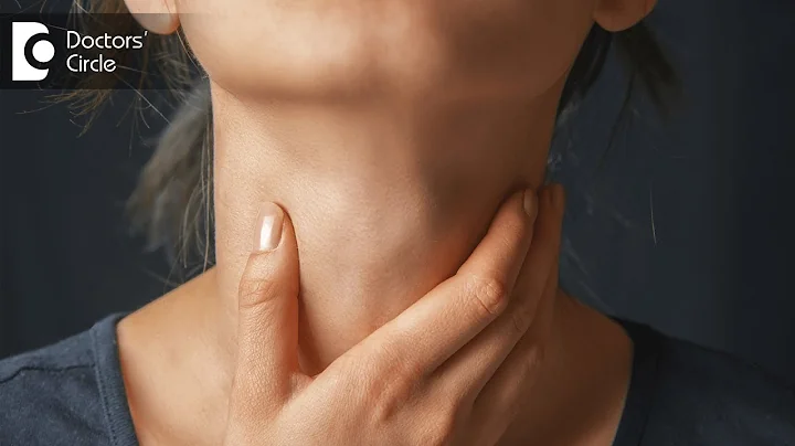 How to do a self neck exam for early detection of Thyroid disease? - Dr. Anantharaman Ramakrishnan - DayDayNews
