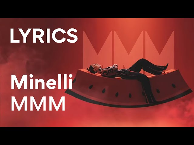 Minelli - MMM | Lyrics class=
