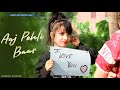 Aaj pehli baar  school love story  official song  meerut star creation