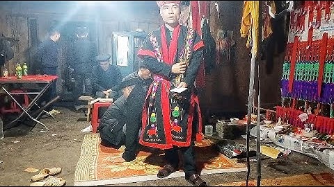 Pú nhọc shen shu( cấp sắc người dao lùng thiềng -minh tân -vx -HG