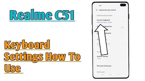 Realme C51 || How To Use Keyboard Settings