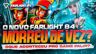Farlight 84 Morreu De Vez?