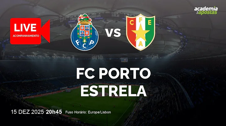 FC PORTO X ESTRELA | LIGA PORTUGAL BETCLIC | ACOMPANHAMENTO AO VIVO | NARRAÇÃO