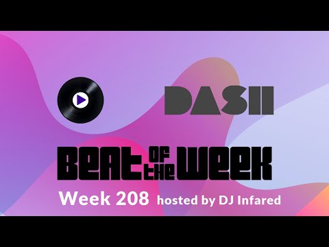 Beat Of The Week | Week 208 | Hosted by DJ Infared