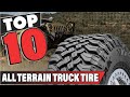 Best All Terrain Truck Tire In 2022 - Top 10 All Terrain Truck Tires Review