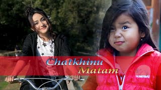 Chatkhinu Matam || Bala & Gyan Ningombam || Sushmita ||   Release 2018